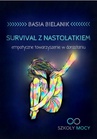 ebook Survival z nastolatkiem. Empatyczne towarzyszenie w dorastaniu - Basia Bielanik