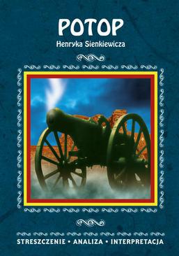 ebook Potop Henryka Sienkiewicza. Streszczenie, analiza, interpretacja