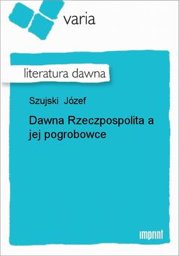 ebook Dawna Rzeczpospolita a jej pogrobowce