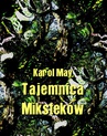 ebook Tajemnica Miksteków - Karol May
