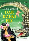ebook Dar rzeki Fly - Maria Kruger