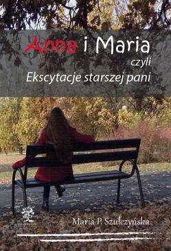 ebook Anna i Maria czyli Ekscytacje starszej pani