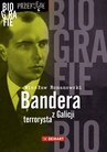 ebook Bandera. Terrorysta z Galicji - Wiesław Romanowski