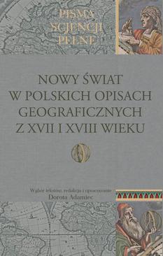 ebook Nowy Świat w polskich opisach geograficznych z XVII i XVIII wieku