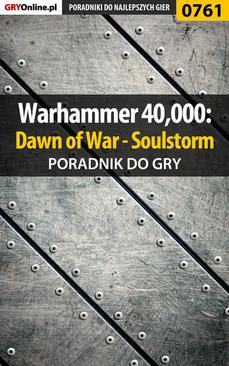 ebook Warhammer 40,000: Dawn of War - Soulstorm - poradnik do gry