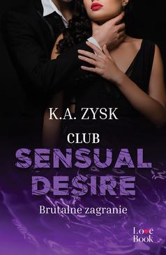 ebook Club Sensual Desire. Brutalne zagranie