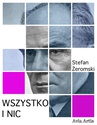 ebook Wszystko I Nic - Stefan Żeromski