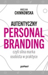 ebook Autentyczny personal branding, czyli silna marka osobista w praktyce - Angelika Chimkowska