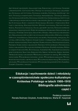 ebook Edukacja i wychowanie dzieci i młodzieży w czasopiśmiennictwie społeczno-kulturalnym Królestwa Polskiego w latach 1905–1918