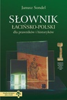ebook Słownik łacińsko-polski dla prawników i historyków - Janusz Sondel