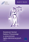 ebook Działalność Komisji Nadzoru Finansowego w orzecznictwie Sądów Administracyjnych. Część II - Daniel K. Nowicki