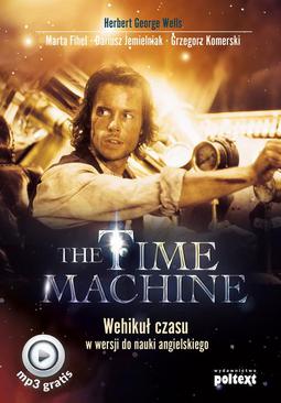 ebook The Time Machine. Wehikuł czasu w wersji do nauki angielskiego