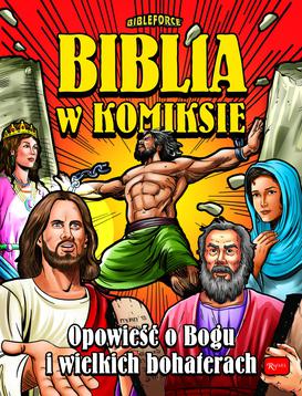 ebook Biblia w komiksie. Opowieść o Bogu i wielkich bohaterach