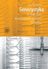 ebook Sonorystyka w twórczości kompozytorów polskich XX wieku - Iwona Lindstedt