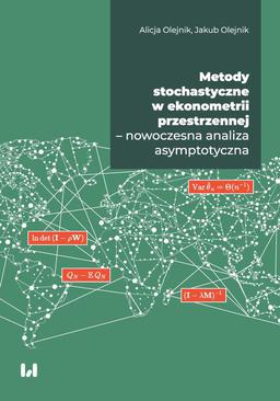 ebook Metody stochastyczne w ekonometrii przestrzennej – nowoczesna analiza asymptotyczna