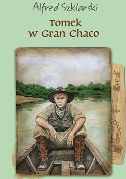 ebook Tomek w Gran Chaco. Tom 8