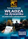 ebook Władza na dywaniku. Jak polskie media rozliczają polityków? - Tomasz Gackowski