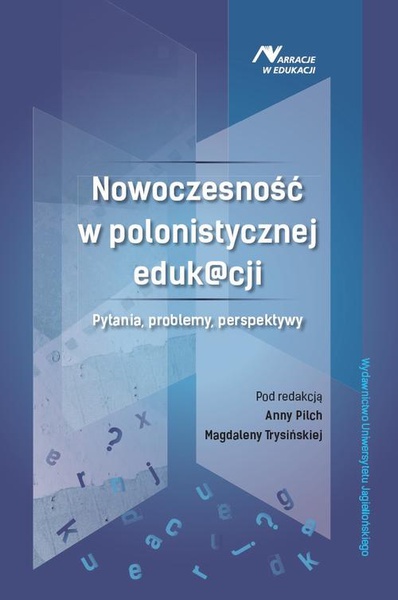Okładka:Nowoczesność w polonistycznej eduk@cji 