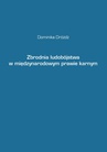 ebook Zbrodnia ludobójstwa w międzynarodowym prawie karnym - Dominika Dróżdż