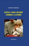ebook Dzieci jako ofiary handlu ludźmi - Krzysztof Janoszka