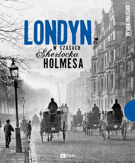 ebook Londyn w czasach Sherlocka Holmesa