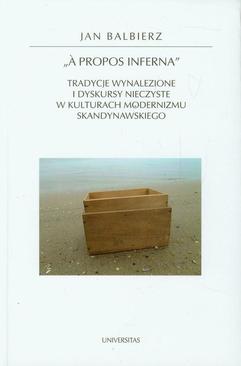 ebook A propos inferna Tradycje wynalezione i dyskursy nieczyste w kulturach modernizmu skandynawskiego