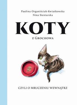 ebook Koty z Grochowa czyli o mruczeniu wewnątrz