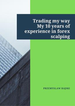 ebook Trading my way. My 10 years of experience in forex scalping