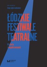 ebook Łódzkie festiwale teatralne - 