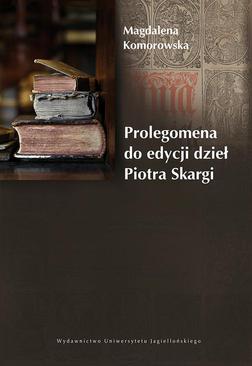 ebook Prolegomena do edycji dzieł Piotra Skargi