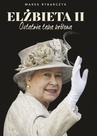ebook Elżbieta II. Ostatnia taka królowa - Marek Rybarczyk