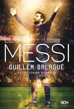ebook Leo Messi. Autoryzowana biografia. Wydanie 3