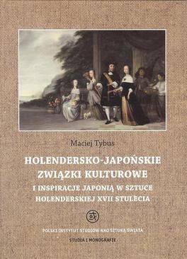 ebook Holendersko-japońskie związki kulturowe i inspiracje Japonią w sztuce holenderskiej XVII stulecia