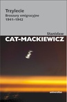 ebook Trzylecie. Broszury emigracyjne 1941-1942 - Stanisław Cat-Mackiewicz
