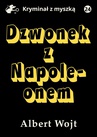ebook Dzwonek z Napoleonem - Albert Wojt