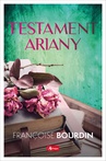 ebook Testament Ariany - Françoise Bourdin