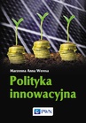 ebook Polityka innowacyjna - Marzenna Anna Weresa