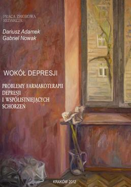 ebook Wokół depresji. Problemy farmakoterapii depresji i współistniejących schorzeń