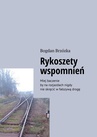 ebook Rykoszety wspomnień - Bogdan Brzózka