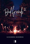ebook Bad Friends 2 - Aleksandra Negrońska