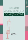 ebook Wstrzyknięcia domięśniowe - Alina Dzirba