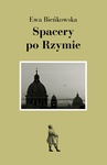 ebook Spacery po Rzymie - Ewa Bieńkowska