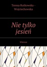 ebook Nie tylko jesień - Teresa Rutkowska - Wojciechowska