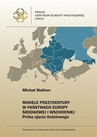 ebook Modele prezydentury w państwach Europy Środkowej i Wschodniej - Michał Wallner
