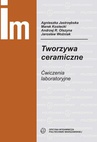 ebook Tworzywa ceramiczne. Ćwiczenia laboratoryjne - Andrzej Olszyna,Agnieszka Jastrzębska,Marek Kostecki