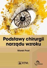 ebook Podstawy chirurgii narządu wzroku - Marek Prost