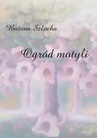 ebook Ogród motyli - Bożena Szlucha