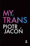 ebook My, trans - Piotr Jacoń