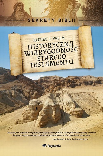 Okładka:Historyczna wiarygodnosc Starego Testamentu - Sekrety Biblii 