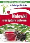 ebook Nalewki i receptury ziołowe - Jadwiga Górnicka
